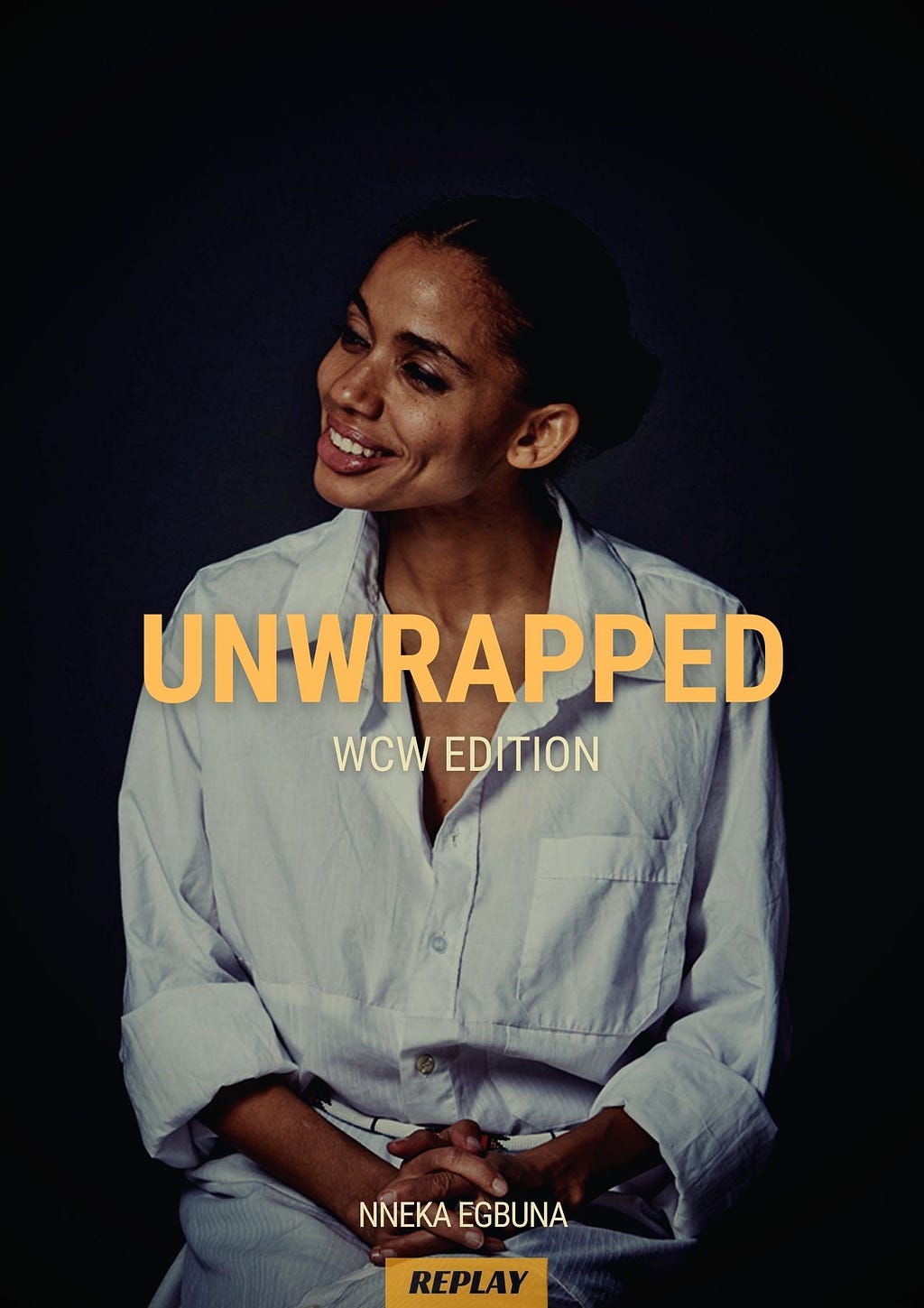 Unwrapped WCW: NNEKA EGBUNA