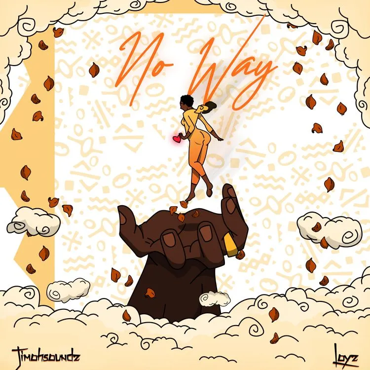 Loyz and Jimohsoundz’s “No Way” is the Groovy Tune You Need