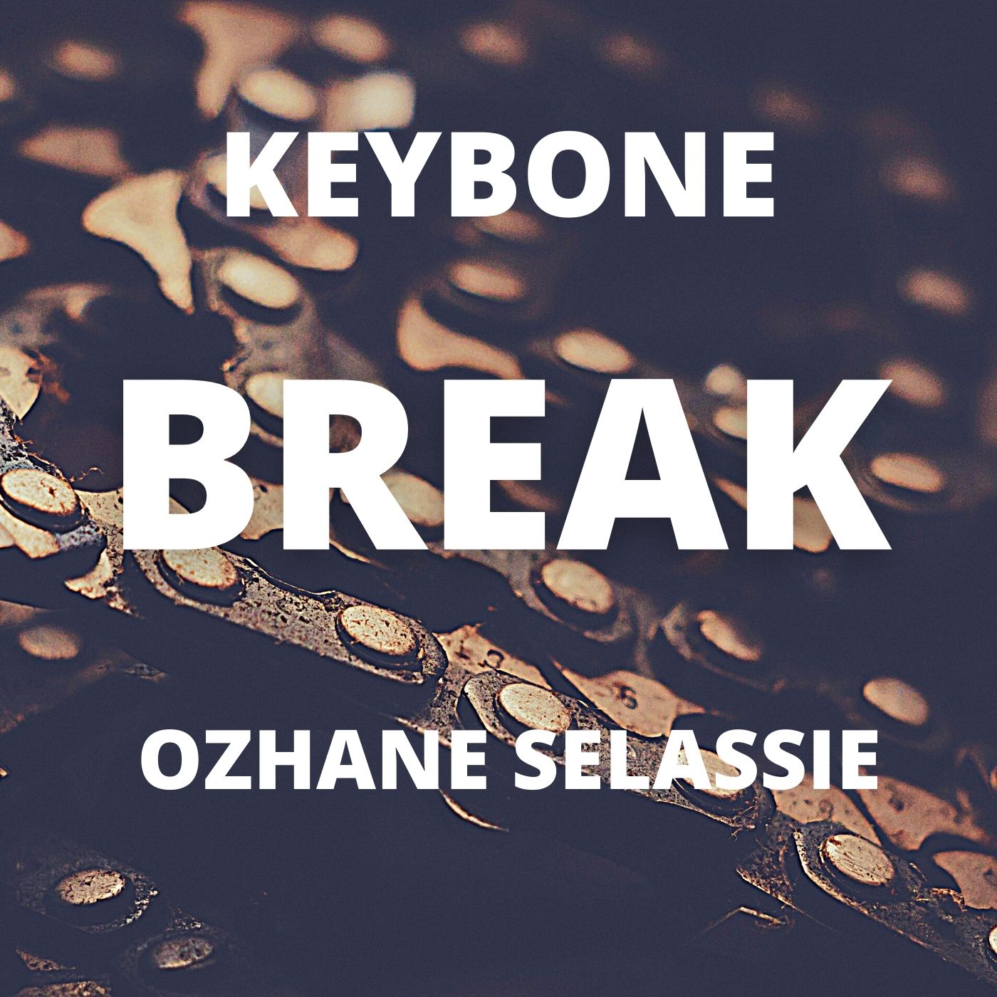Keybone releases new single titled “Break”