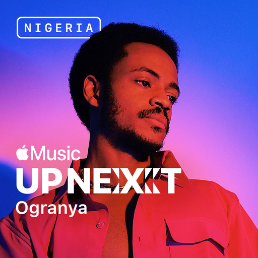 Ogranya Announced As Apple Music Up Next Artist in Nigeria