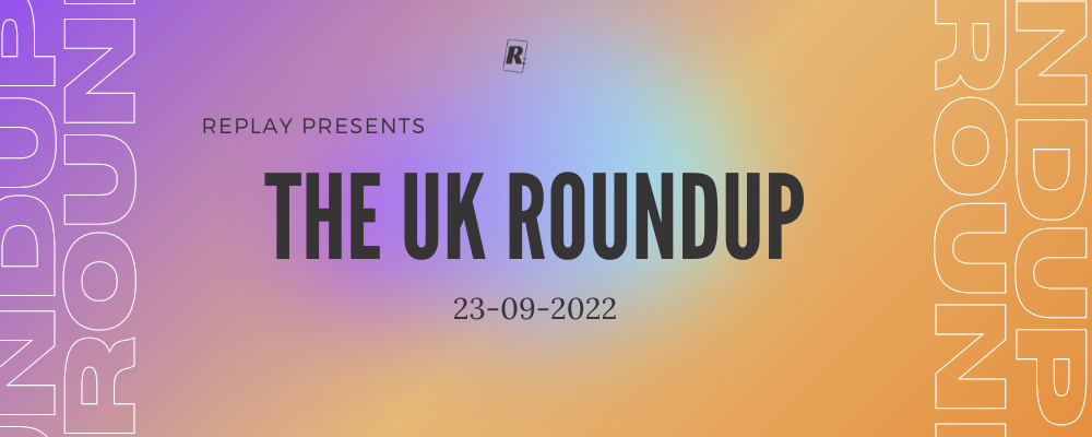 The Roundup UK: 23rd September 2022