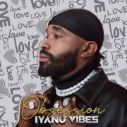 Iyanu Vibes’ new single ‘Obsession’ is an afrobeats love story