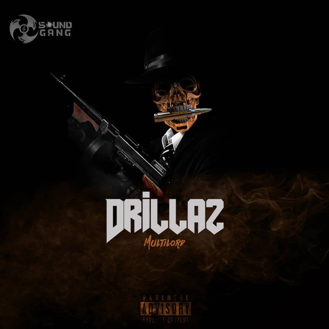Multilord returns with a hard hitting single, DRILLAZ
