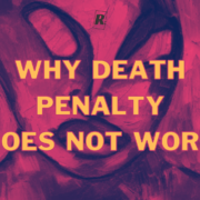 Why Death Penalty Doesn’t Work