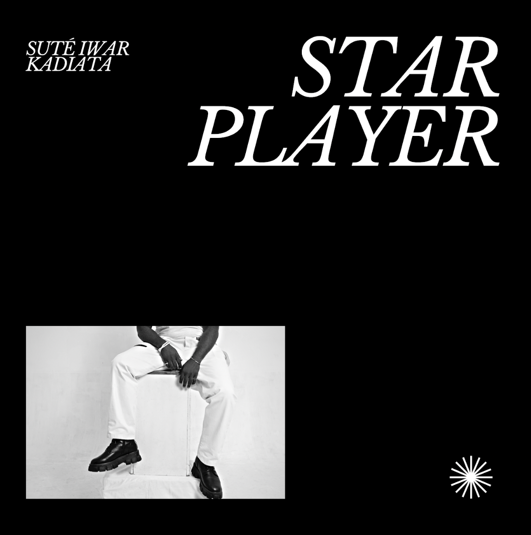 Suté Iwar x kadiata ‘STAR PLAYER’ 