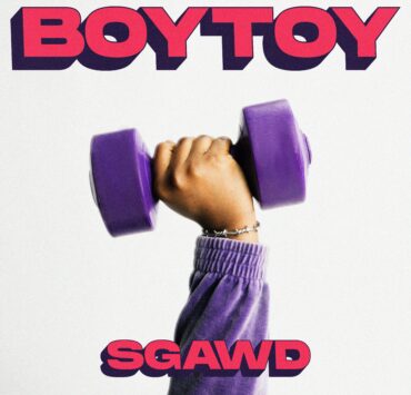 SGAWD DROPS ELECTRIFYING SUMMER ANTHEM “BOY TOY” SGAWD DROPS ELECTRIFYING SUMMER ANTHEM “BOY TOY”