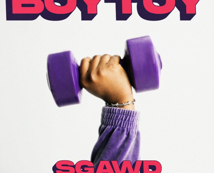 SGAWD DROPS ELECTRIFYING SUMMER ANTHEM “BOY TOY”