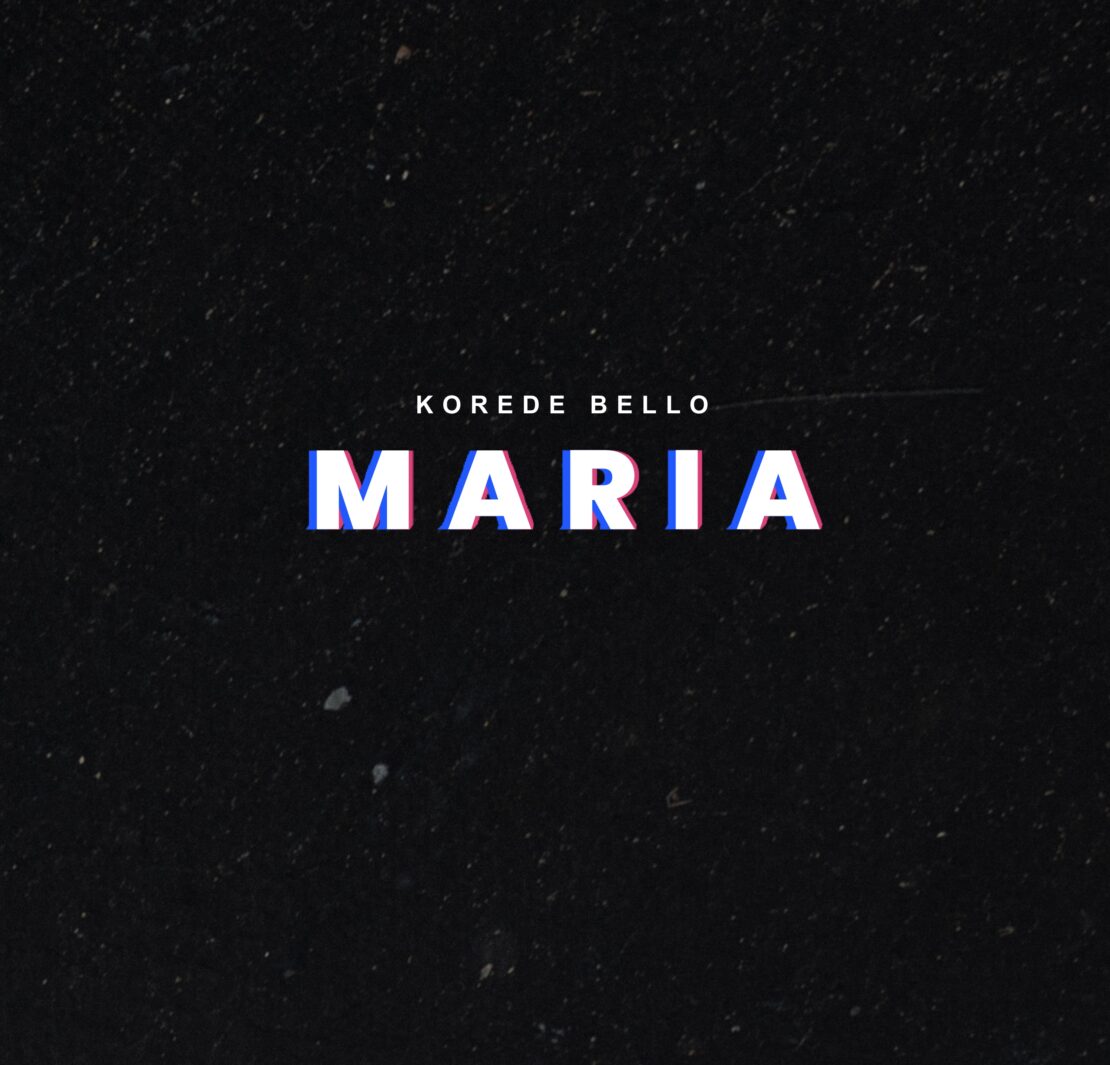 KOREDE BELLO DROPS POP ANTHEM, “MARIA” – A CAPTIVATING JOURNEY TO THE DANCEFLOOR KOREDE BELLO DROPS POP ANTHEM, “MARIA” – A CAPTIVATING JOURNEY TO THE DANCEFLOOR
