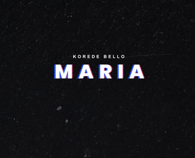 KOREDE BELLO DROPS POP ANTHEM, “MARIA” – A CAPTIVATING JOURNEY TO THE DANCEFLOOR