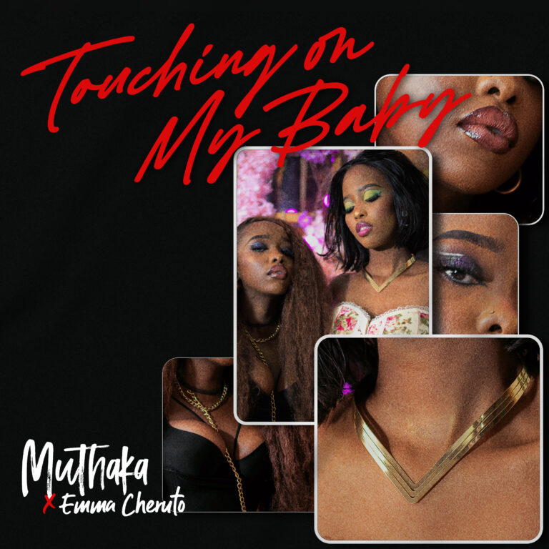 MUHAKA AND EMMA CHERUTO PAINT A PICTURE OF LOVE IN ‘TOUCHING ON MY BABY’
