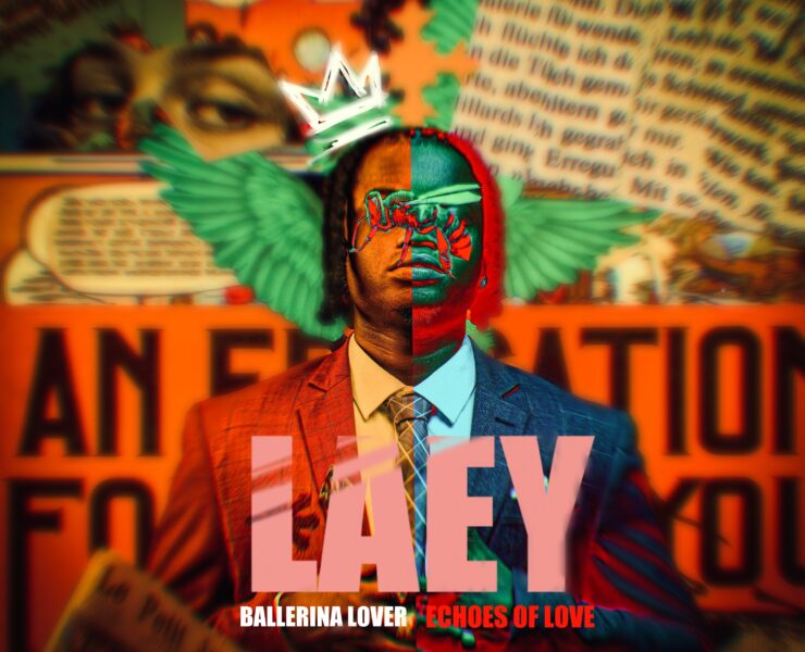 AFRO-FUSION STAR LAEY RETURNS WITH A MESMERIZING 2-SINGLE PACK ‘BALLERINA LOVER’ & ‘ECHOES OF LOVE’
