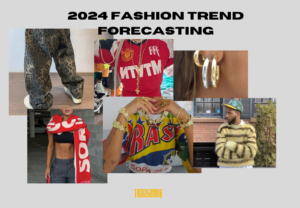 2024 FASHION TREND FORECASTING