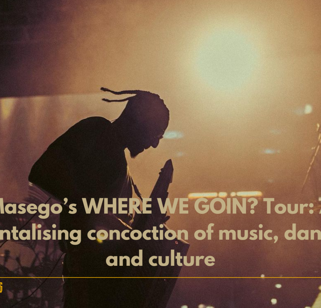 Masego’s WHERE WE GOIN? Tour: A tantalising concoction of music, dance and culture Masego’s WHERE WE GOIN? Tour: A tantalising concoction of music, dance and culture