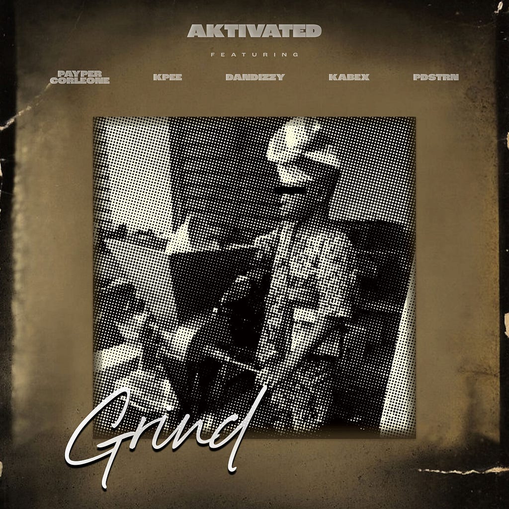 “GRIND” Mode: AKtivated TV’s Latest Hit
