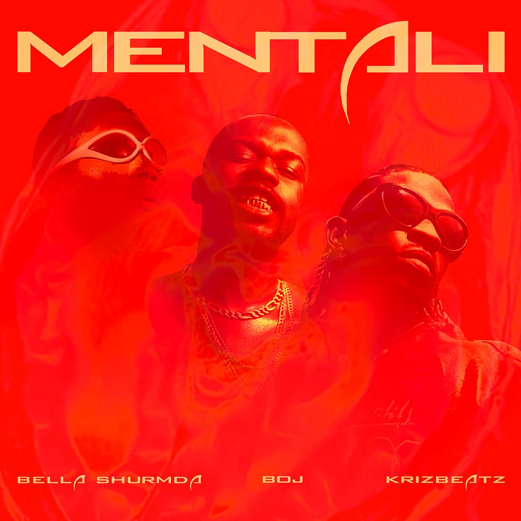 AFROPOP INNOVATOR KRIZBEATZ DROPS ‘MENTALI’ WITH BELLA SHMURDA & BOJ AFROPOP INNOVATOR KRIZBEATZ DROPS ‘MENTALI’ WITH BELLA SHMURDA & BOJ
