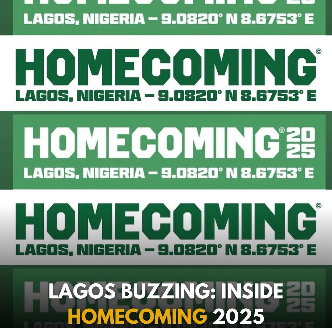 Lagos Buzzing: Inside HOMECOMING™ 2025 Lagos Buzzing: Inside HOMECOMING™ 2025