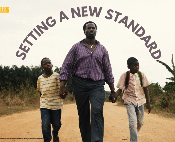 Setting a New Standard: The Impact of My Father’s Shadow on Nollywood Setting a New Standard: The Impact of My Father’s Shadow on Nollywood