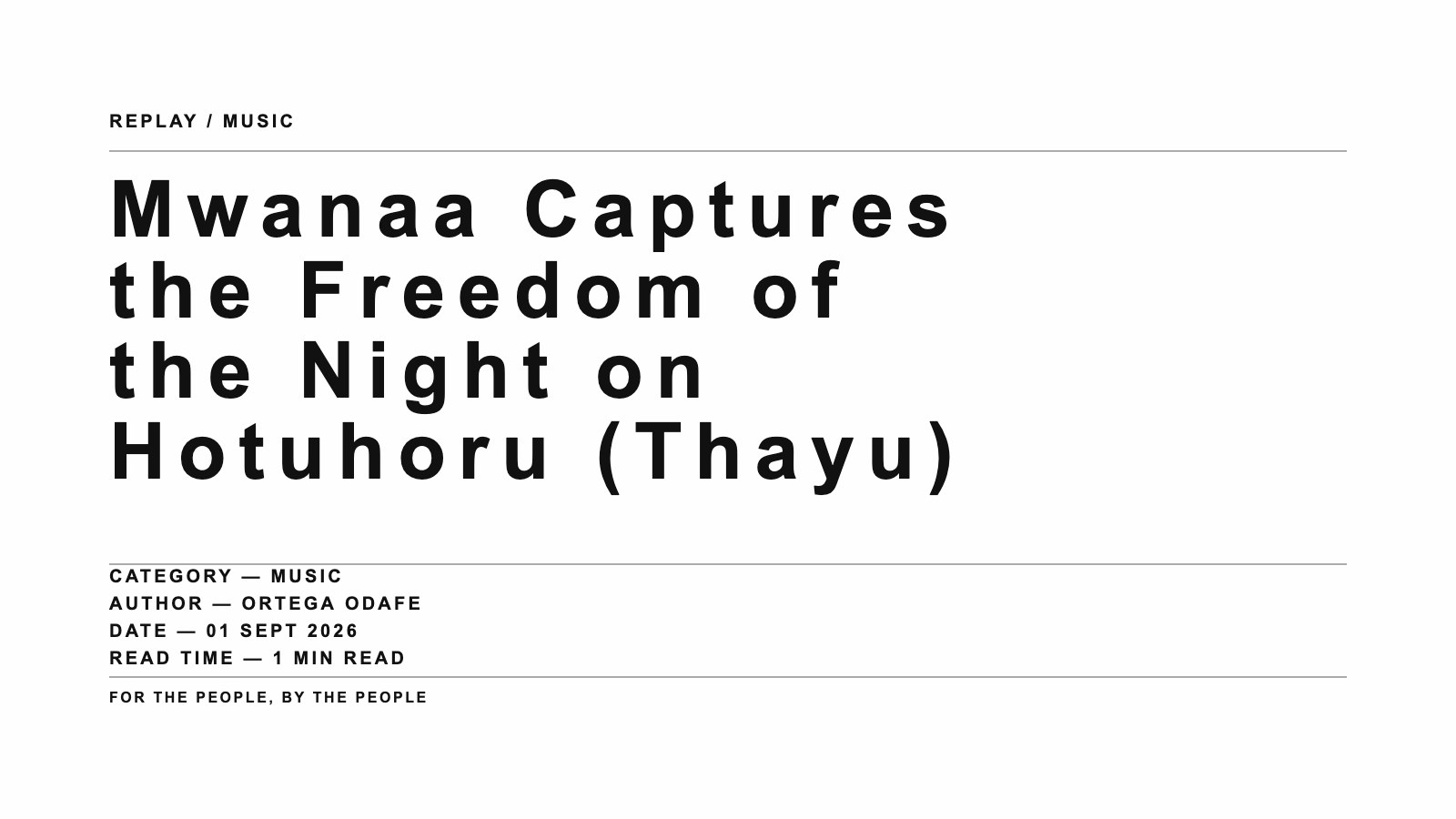 Mwanaa Captures the Freedom of the Night on Hotuhoru (Thayu)