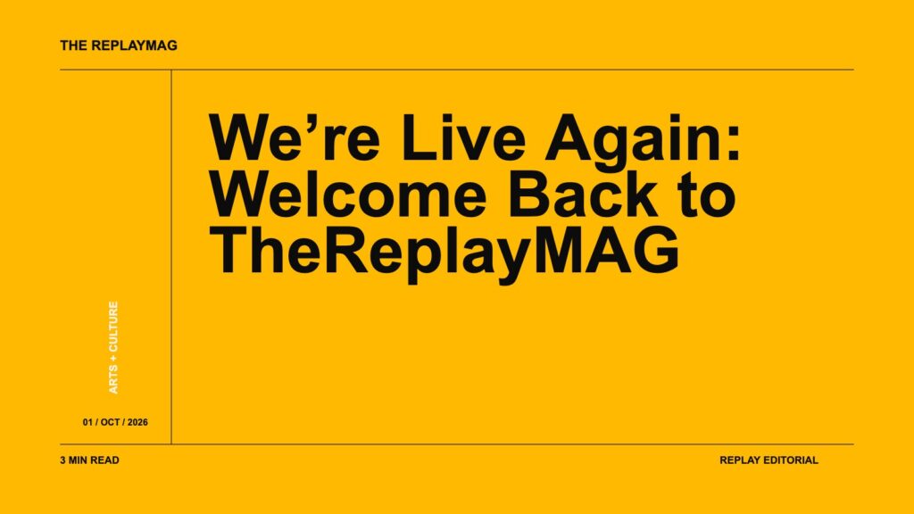 We’re Live Again: Welcome Back to TheReplayMAG
